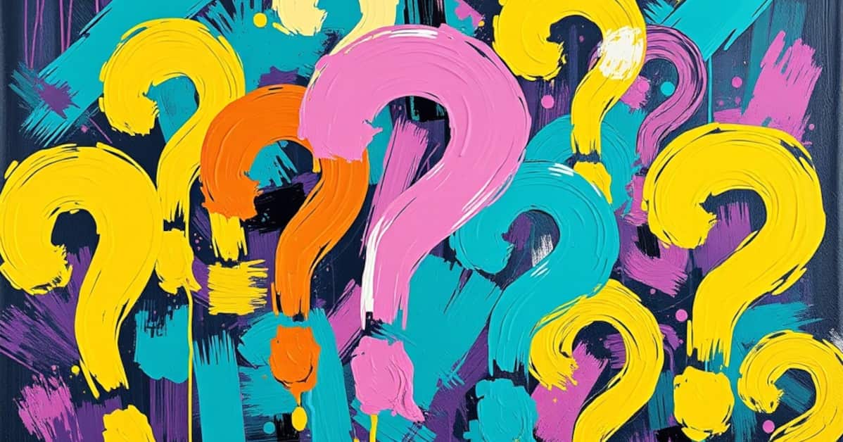 Brightly colored question marks painted with abstract technique in teal, pink, orange, and yellow with drips and brushstrokes for texture.