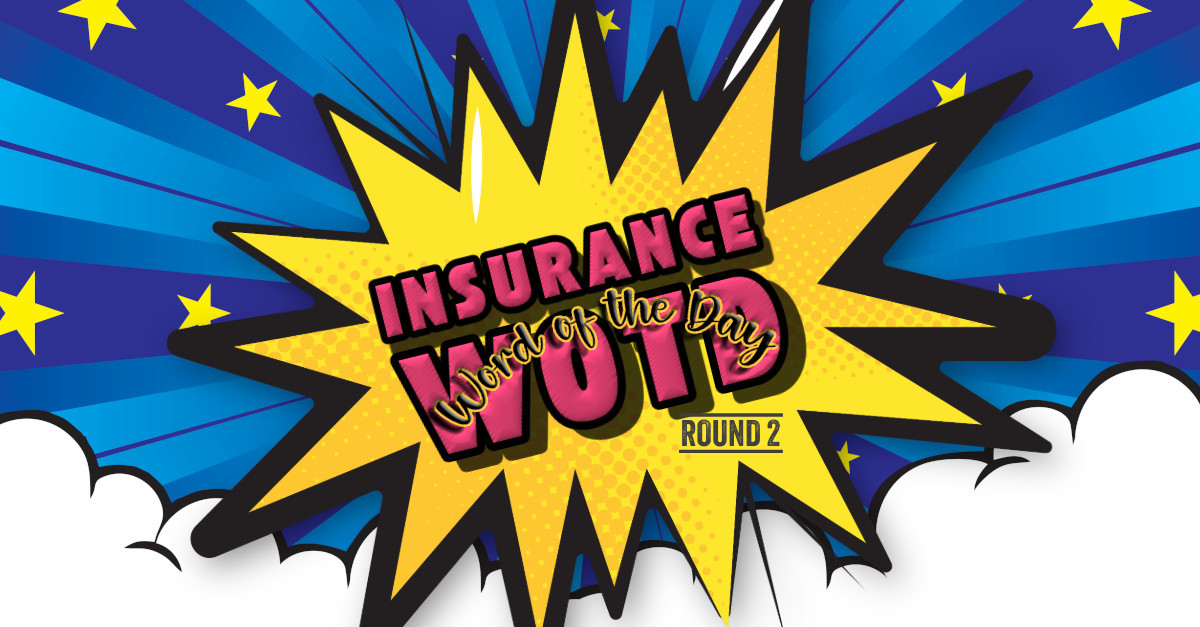 Comic book-style explosion with "Insurance Word of the Day" text.